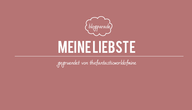 Meine_Liebste_Blogparade